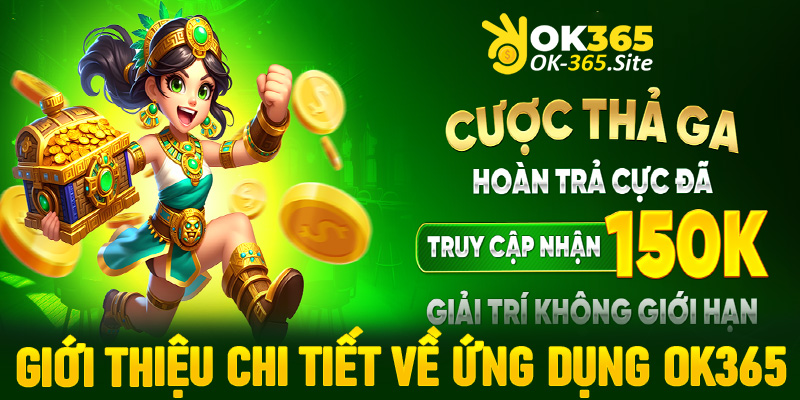 Giới thiệu chi tiết về ứng dụng OK365